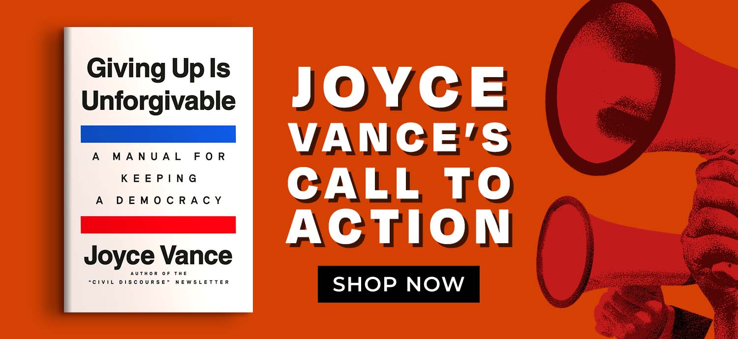 Joyce Vance's Call to Action. Giving Up Is Unforgivable: A Manual for Keeping a Democracy by Joyce Vance. Shop Now